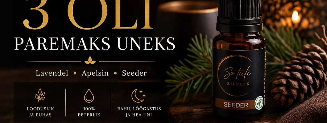 3 eeterliku õli paremaks uneks