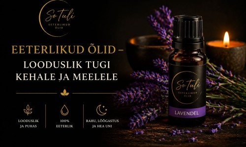 Eeterlikud õlidd - looduslik tugi kehale ja meelele